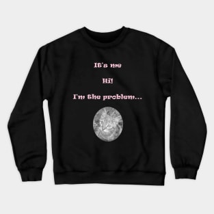 Im just a cute kitty Crewneck Sweatshirt